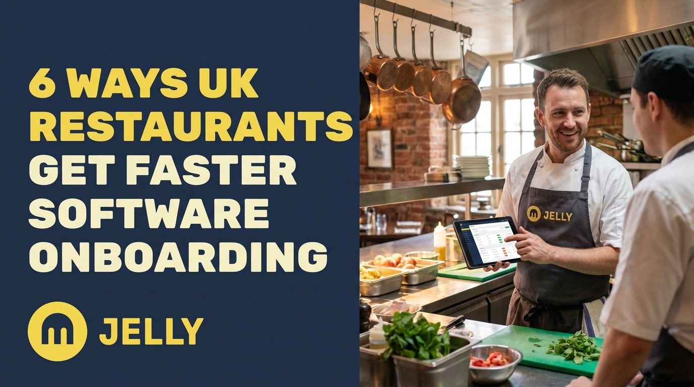 6 Ways UK Restaurants Get Faster Software Onboarding